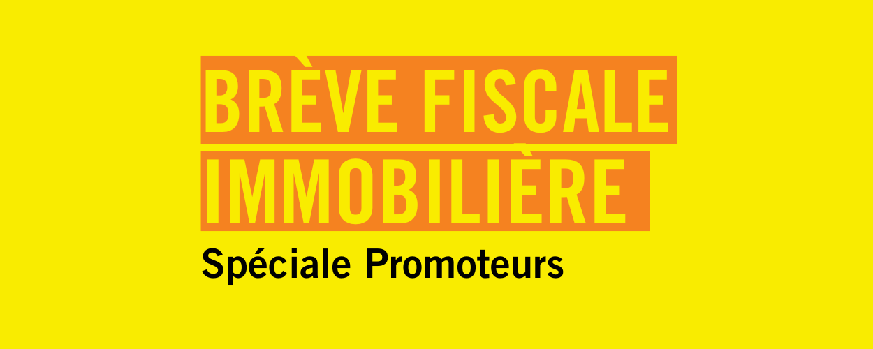 Brève fiscale immobilière