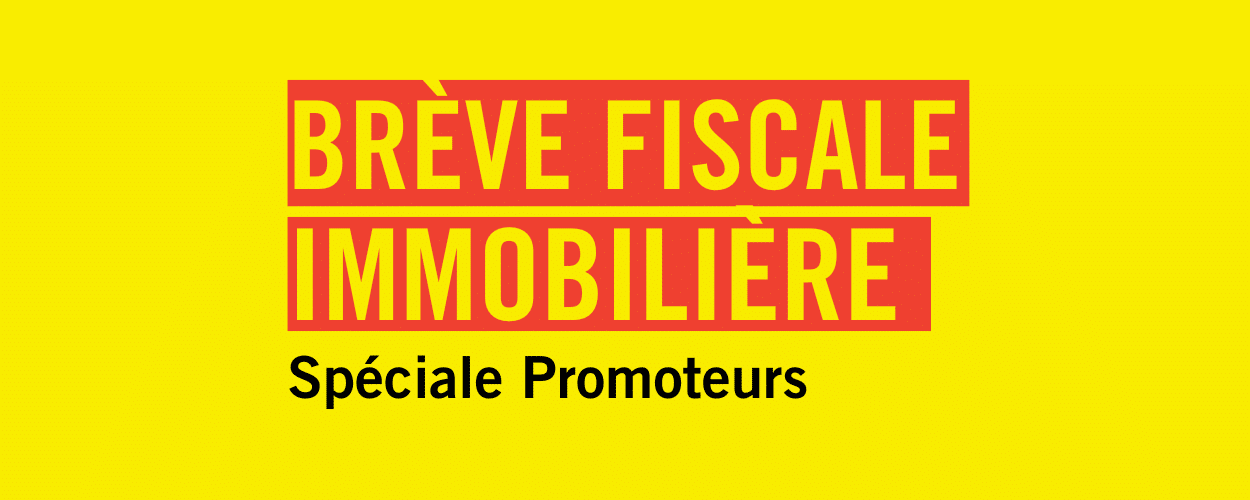 Brève fiscale immobilière