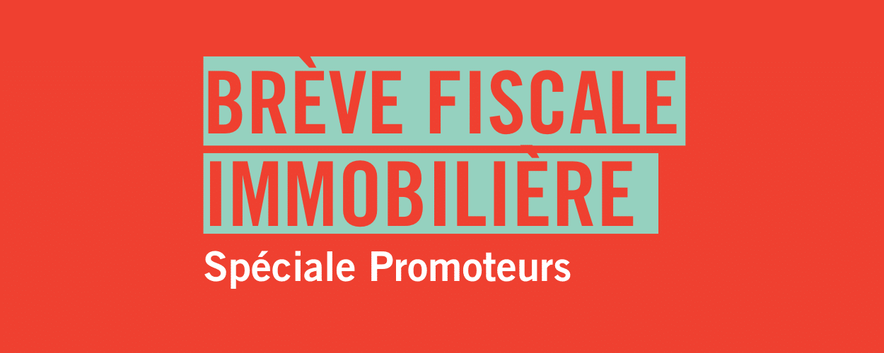 Brève fiscale immobilière