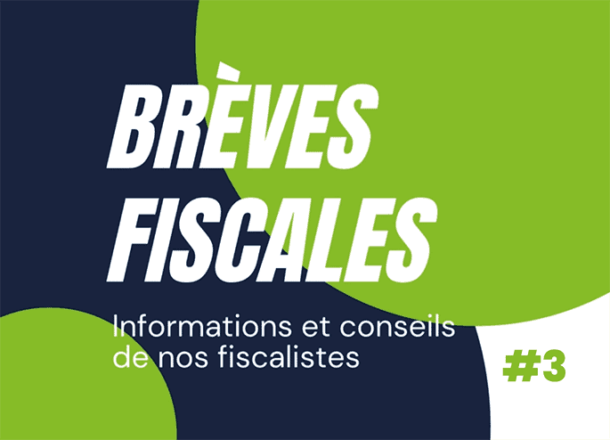 Actualités fiscales : choix de gestion, contrôle fiscal, TVA location immobilière, perte sur créance provisionnée, aide aux filiales en difficultés